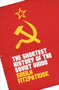 cover of the book The Shortest History of the Soviet Union