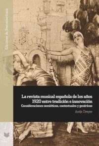 cover of the book La revista musical española de los años 1920 entre tradición e innovación: Consideraciones semióticas, contextuales y genéricas