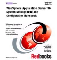 cover of the book WebSphere Application Server V6 System Management & Configuration Handbook