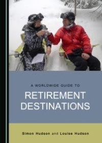 cover of the book A Worldwide Guide to Retirement Destinations