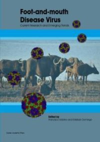 cover of the book Foot and Mouth Disease Virus: Current Research and Emerging Trends