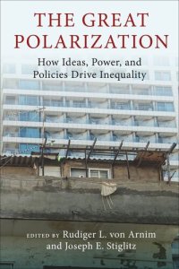 cover of the book The Great Polarization: How Ideas, Power, and Policies Drive Inequality