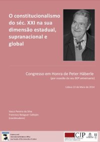 cover of the book O constitucionalismo do séc. XXI na sua dimensão estadual, supranacional e global. Congresso em Honra de Peter Häberle