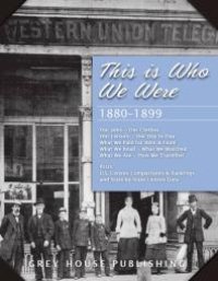 cover of the book This is Who We Were: 1880-1899