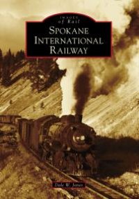 cover of the book Spokane International Railway