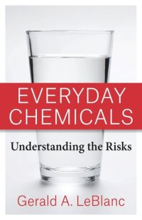 cover of the book Everyday Chemicals: Understanding the Risks