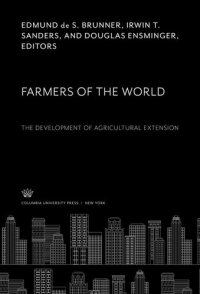 cover of the book Farmers of the World: The Development of Agricultural Extension