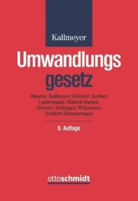 cover of the book Umwandlungsgesetz: Verschmelzung, Spaltung und Formwechsel bei Handelsgesellschaften. Kommentar.