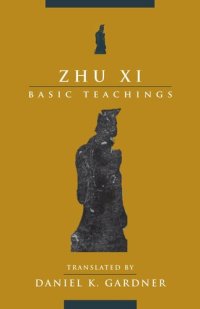 cover of the book Zhu Xi: Basic Teachings