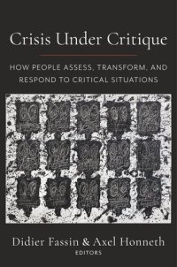 cover of the book Crisis Under Critique: How People Assess, Transform, and Respond to Critical Situations