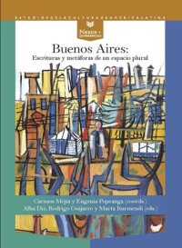 cover of the book Buenos Aires: Escrituras y metáforas de un espacio plural