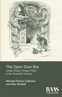 cover of the book The Open Door Era: United States Foreign Policy in the Twentieth Century