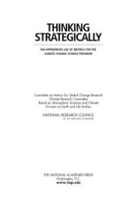 cover of the book Thinking Strategically: The Appropriate Use of Metrics for the Climate Change Science Program