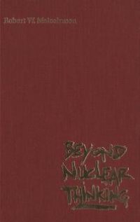 cover of the book Beyond Nuclear Thinking