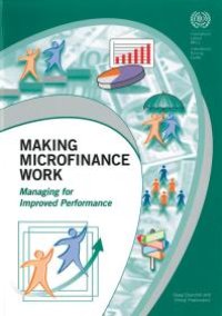 cover of the book Making Microfinance Work: Managing for Improved Performance