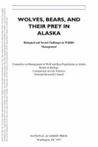 cover of the book Wolves, Bears, and Their Prey in Alaska: Biological and Social Challenges in Wildlife Management