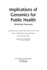 cover of the book Implications of Genomics for Public Health: Workshop Summary