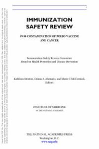 cover of the book Immunization Safety Review: SV40 Contamination of Polio Vaccine and Cancer