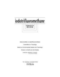 cover of the book Iodotrifluoromethane: Toxicity Review