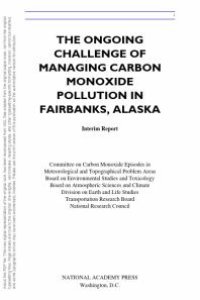 cover of the book The Ongoing Challenge of Managing Carbon Monoxide Pollution in Fairbanks, Alaska: Interim Report