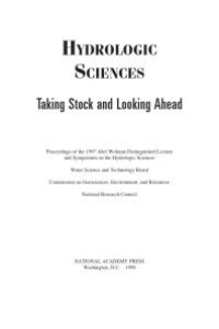 cover of the book Hydrologic Sciences: Taking Stock and Looking Ahead