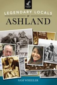cover of the book Legendary Locals of Ashland