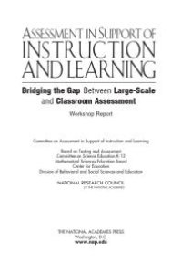 cover of the book Assessment in Support of Instruction and Learning: Bridging the Gap Between Large-Scale and Classroom Assessment: Workshop Report