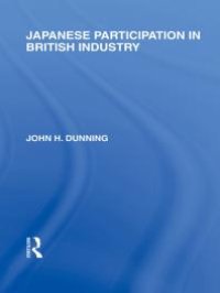 cover of the book Japanese Participation in British Industry