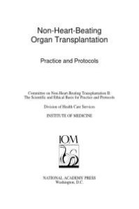 cover of the book Non-Heart-Beating Organ Transplantation: Practice and Protocols