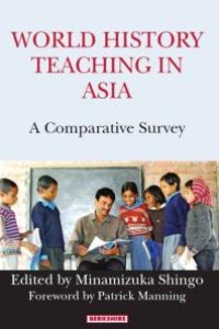 cover of the book World History Teaching in Asia: A Comparative Survey