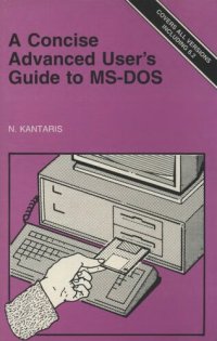 cover of the book A Concise Advanced User's Guide to MS-DOS: Covers V6.2