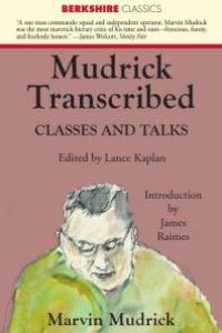 cover of the book Mudrick Transcribed: Classes and Talks