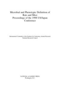 cover of the book Microbial and Phenotypic Definition of Rats and Mice: Proceedings of the 1998 US/Japan Conference