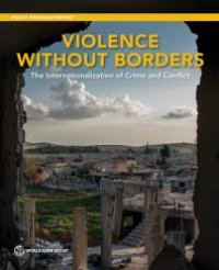 cover of the book Violence Without Borders: The Internationalization of Crime and Conflict