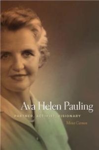 cover of the book Ava Helen Pauling: Partner, Activist, Visionary