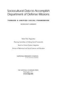 cover of the book Sociocultural Data to Accomplish Department of Defense Missions: Toward a Unified Social Framework: Workshop Summary