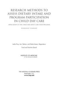 cover of the book Research Methods to Assess Dietary Intake and Program Participation in Child Day Care: Application to the Child and Adult Care Food Program: Workshop Summary