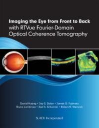 cover of the book Imaging the Eye from Front to Back with RTVue Fourier-Domain Optical Coherence Tomography