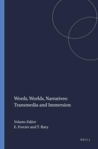 cover of the book Words, Worlds, Narratives: Transmedia and Immersion