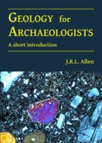 cover of the book Geology for Archaeologists: A Short Introduction