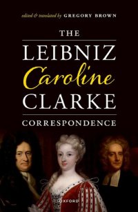 cover of the book The Leibniz-caroline-clarke Correspondence