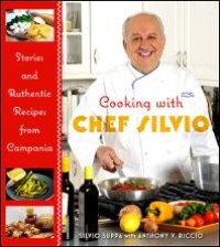 cover of the book Cooking with Chef Silvio: Stories and Authentic Recipes from Campania