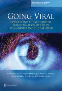 cover of the book Going Viral: COVID-19 and the Accelerated Transformation of Jobs in Latin America and the Caribbean