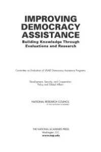 cover of the book Improving Democracy Assistance: Building Knowledge Through Evaluations and Research