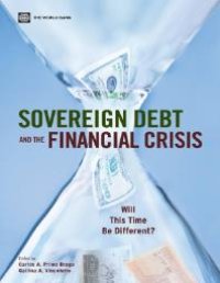 cover of the book Sovereign Debt and the Financial Crisis: Will This Time Be Different?