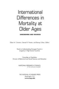 cover of the book International Differences in Mortality at Older Ages: Dimensions and Sources