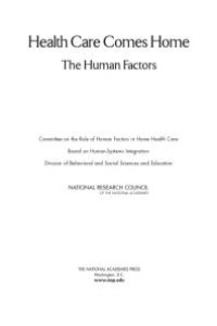 cover of the book Health Care Comes Home: The Human Factors