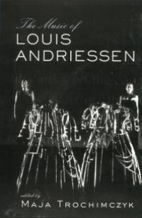 cover of the book Music of Louis Andriessen