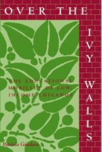 cover of the book Over the Ivy Walls: The Educational Mobility of Low-Income Chicanos