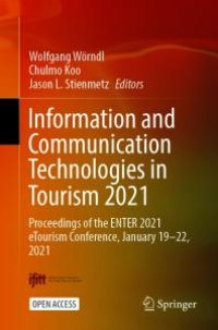 cover of the book Information and Communication Technologies in Tourism 2021: Proceedings of the ENTER 2021 ETourism Conference, January 19-22 2021